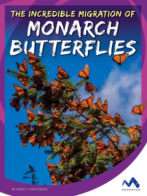 cover image of The Incredible Migration of Monarch Butterflies